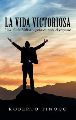 La Vida Victoriosa - Tinoco, Roberto