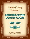 Wilson County, Tennessee Minutes of the County Court, 1809-1819