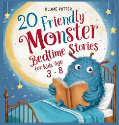 20 Friendly Monster Bedtime Stories - Potter, Blume