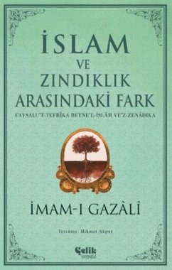 Islam ve Zindiklik Arasindaki Fark - Gazali, Imam-I