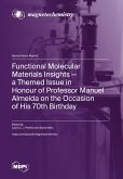 Functional Molecular Materials Insights-a Themed Issue in Honour of Professor Manuel Almeida on the Occasion of His 70th Birthday