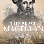 The Brave Magellan