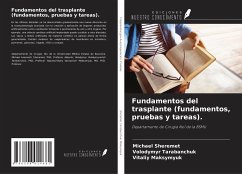 Fundamentos del trasplante (fundamentos, pruebas y tareas). - Sheremet, Michael; Tarabanchuk, Volodymyr; Maksymyuk, Vitaliy