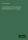 Verzeichniss der Incunabeln der Stiftsbibliothek von St. Gallen