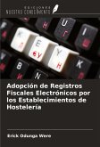 Adopción de Registros Fiscales Electrónicos por los Establecimientos de Hostelería