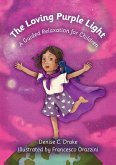 The Loving Purple Light The Loving Purple Light