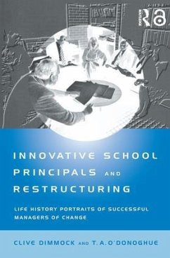 Innovative School Principals and Restructuring - Dimmock, C A J; O'Donoghue, T a