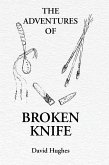 The Adventures Of Broken Knife