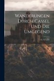 Wanderungen Durch Cassel Und Die Umgegend Wanderungen Durch Cassel Und Die Umgegend