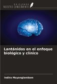 Lantánidos en el enfoque biológico y clínico