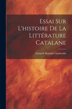 Cover Essai Sur L'histoire De La Littérature Catalane