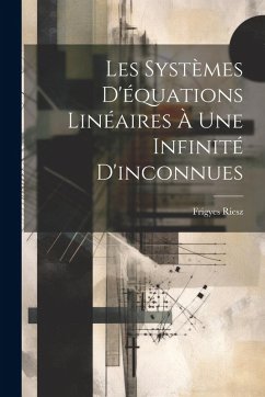 Cover Les systèmes d'équations linéaires à une infinité d'inconnues