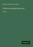 Traitâe des maladies des reins