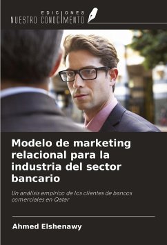 Modelo de marketing relacional para la industria del sector bancario - Elshenawy, Ahmed