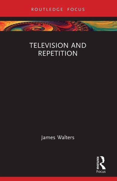 Television and Repetition Television and Repetition