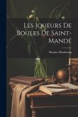 Les Joueurs De Boules De Saint-mandé Les Joueurs De Boules De Saint-mandé