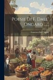 Poesie Di F. Dall' Ongaro ......