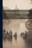 Baptist Preacher: Original Monthly, Volumes 11-12