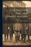 A Method for Teaching Primary Reading