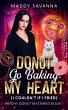 Donut Go Baking My Heart (I Couldn't If... - Bild 1