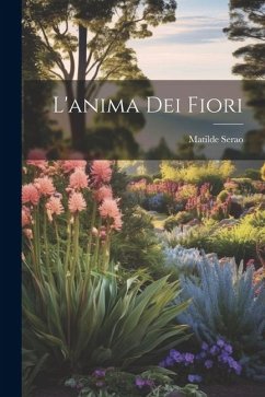 L'anima Dei Fiori - Serao, Matilde