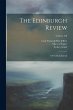 The Edinburgh Review: Or Critical... - Bild 1