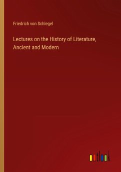 Lectures on the History of Literature, Ancient and Modern