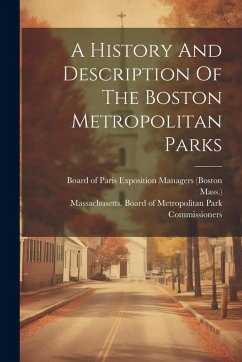 Cover A History And Description Of The Boston Metropolitan Parks
