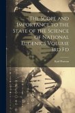 The Scope and Importance to the State of the Science of National Eugenics Volume 3rd Ed