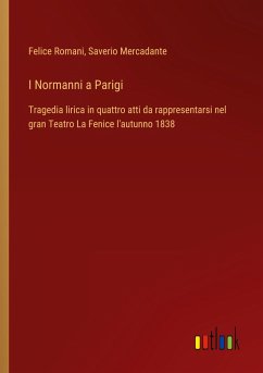 I Normanni a Parigi - Romani, Felice; Mercadante, Saverio