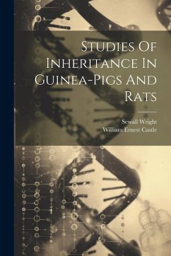 Studies Of Inheritance In Guinea-pigs And Rats - Castle, William Ernest; Wright, Sewall