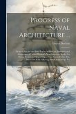 Progress of Naval Architecture ...: Being a Popular and Brief Explanation of the Principles and Advantages of Darius Davison's New American Model, for