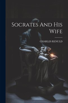 Socrates And His Wife - Renuld, Charles Socrates And His Wife - Renuld, Charles