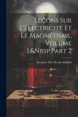 Leçons Sur L'Électricité Et Le Magnétisme, Volume 1, Part 2