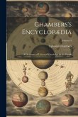 Chambers's Encyclopædia: A Dictionary of Universal Knowledge for the People; Volume 3