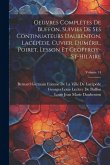 Oeuvres Complètes De Buffon, Suivies De Ses Continuateurs Daubenton, Lacépède, Cuvier, Duméril, Poiret, Lesson Et Geoffroy-St-Hilaire; Volume 14