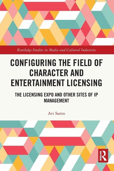 Configuring the Field of Character and Entertainment Licensing Configuring the Field of Character and Entertainment Licensing