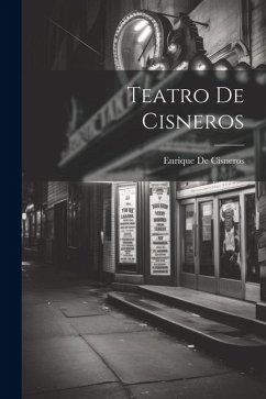 Teatro De Cisneros - De Cisneros, Enrique