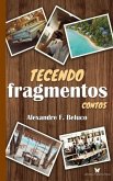 Tecendo fragmentos: Contos