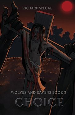 Wolves and Ravens Book 2 - Spegal, Richard