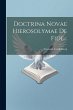 Doctrina Novae Hierosolymae De Fide... - Bild 1