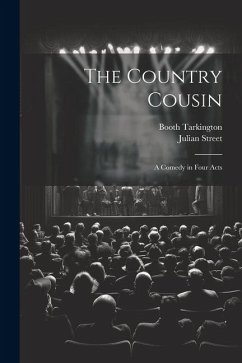 Cover The Country Cousin: A Comedy in Four Acts