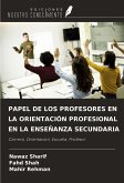 PAPEL DE LOS PROFESORES EN LA ORIENTACIÓN PROFESIONAL EN LA ENSEÑANZA SECUNDARIA