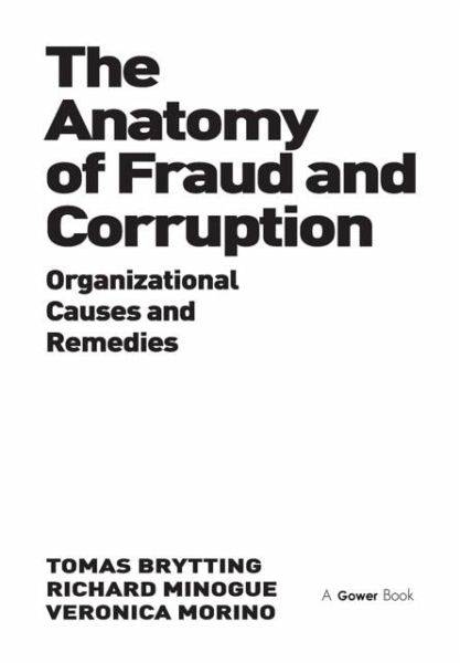 The Anatomy of Fraud and Corruption The Anatomy of Fraud and Corruption