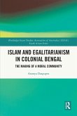 Islam and Egalitarianism in Colonial Bengal Islam and Egalitarianism in Colonial Bengal