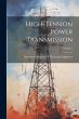 High-Tension Power Transmission; Volume... - Bild 1