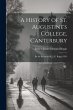 A History of St. Augustine's College,... - Bild 1