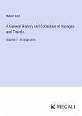 A General History and Collection of Voyages and Travels