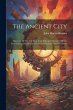 The Ancient City; Discovery Of The City... - Bild 1