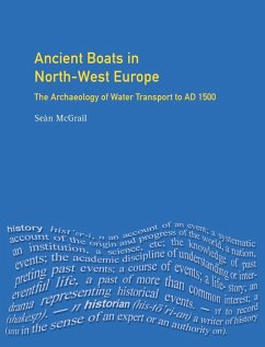 Ancient Boats in North-West Europe - Mcgrail, Sean